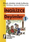 Örnek Cümleler İçinde Kullanılış ve Türkçe Karşılıklarıyla| İngilizce Deyimler-1